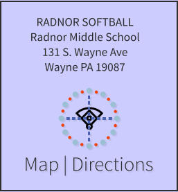 Map | Directions RADNOR SOFTBALL Radnor Middle School 131 S. Wayne Ave Wayne PA 19087